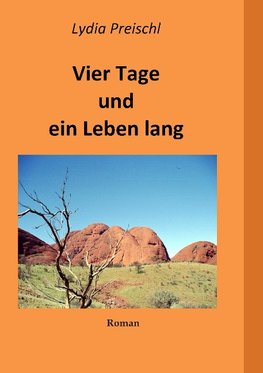 Vier Tage und ein Leben lang