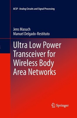 Ultra Low Power Transceiver for Wireless Body Area Networks