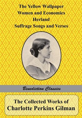 The Collected Works of Charlotte Perkins Gilman