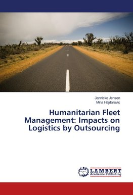 Humanitarian Fleet Management: Impacts on Logistics by Outsourcing