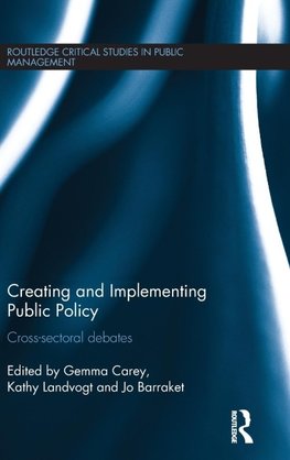 Creating and Implementing Public Policy