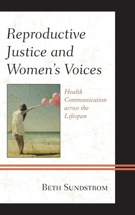 Reproductive Justice and Women's Voices