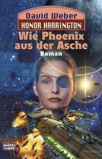 Honor Harrington 11. Wie Phoenix aus der Asche