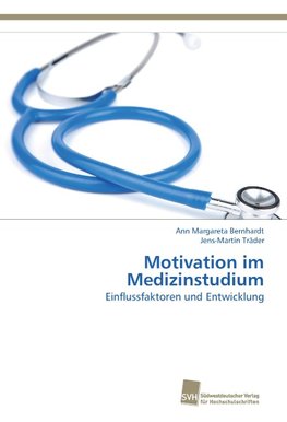 Motivation im Medizinstudium