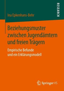 Beziehungsmuster zwischen Jugendämtern und freien Trägern