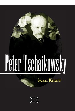 Peter Tschaikowsky