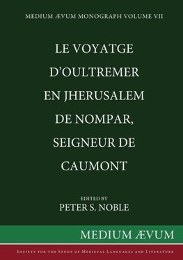 Le Voyatge D'Oultremer en Jherusalem de Nompar, Seigneur de Caumont