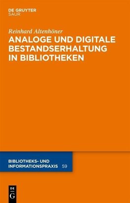 Analoge und digitale Bestandserhaltung in Bibliotheken