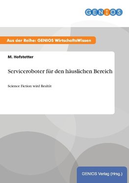 Serviceroboter für den häuslichen Bereich