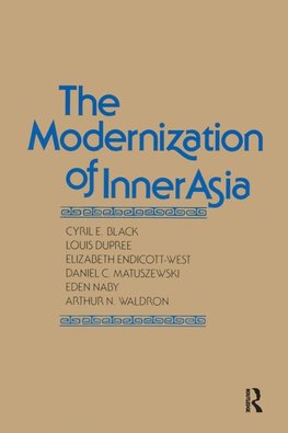 Black, C: The Modernization of Inner Asia