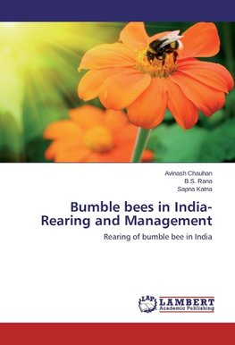 Bumble bees in India- Rearing and Management