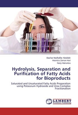 Hydrolysis, Separation and Purification of Fatty Acids for Bioproducts