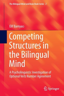 Competing Structures in the Bilingual Mind