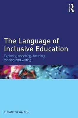 Walton, E: Language of Inclusive Education