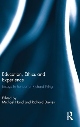 Education, Ethics and Experience