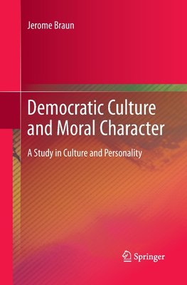 Democratic Culture and Moral Character