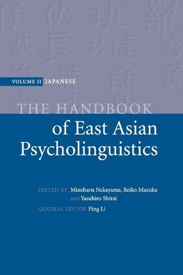 Handbook of East Asian Psycholinguistics