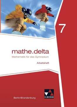 mathe.delta 7 Arbeitsheft Berlin/Brandenburg