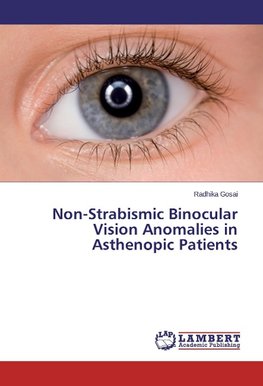 Non-Strabismic Binocular Vision Anomalies in Asthenopic Patients