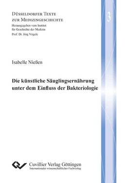 Die künstliche Säuglingsernährung unter dem Einfluss der Bakteriologie