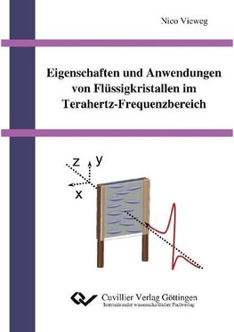 Eigenschaften und Anwendungen von Flüssigkristallen im Terahertz-Frequenzbereich