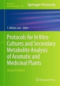 Protocols for In Vitro Cultures and Secondary Metabolite