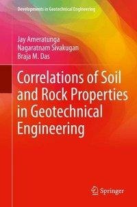 Correlations of Soil and Rock Properties in Geotechnical Engineering