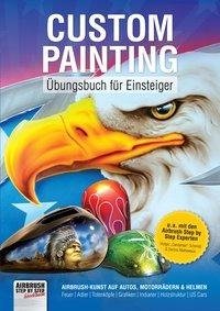 Custom Painting Übungsbuch für Einsteiger