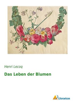 Das Leben der Blumen