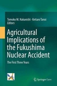 Agricultural Implications of the Fukushima Nuclear Accident