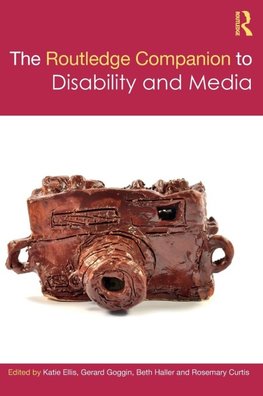 The Routledge Companion to Disability and Media