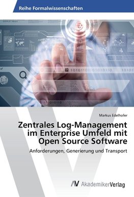 Zentrales Log-Management im Enterprise Umfeld mit Open Source Software