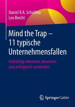 Mind the Trap - 11 typische Unternehmensfallen