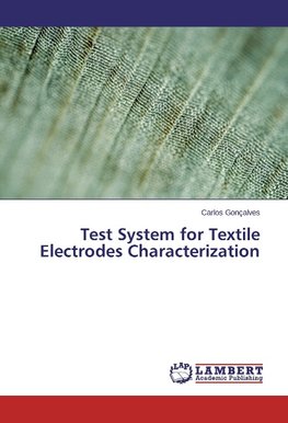 Test System for Textile Electrodes Characterization