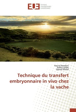 Technique du transfert embryonnaire in vivo chez la vache