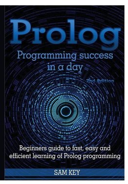 Prolog Programming Success In A Day