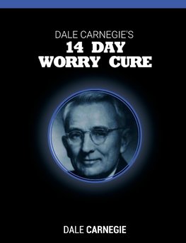 DALE CARNEGIES 14 DAY WORRY CU