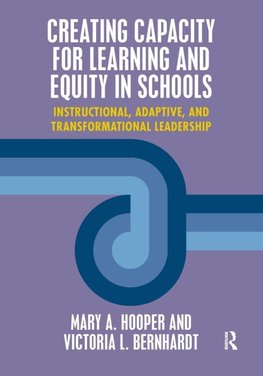 Creating Capacity for Learning and Equity in Schools