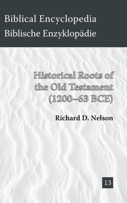 Historical Roots of the Old Testament (1200-63 BCE)