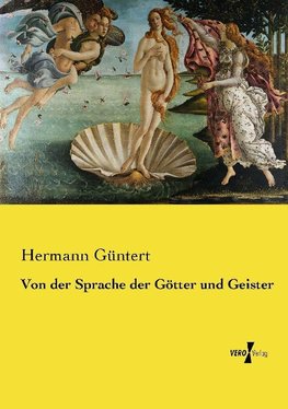 Von der Sprache der Götter und Geister