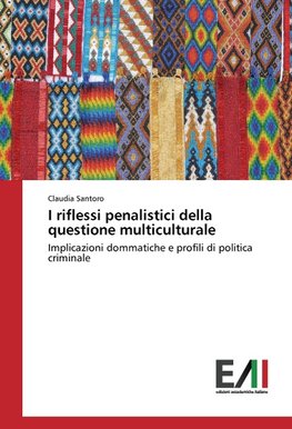 I riflessi penalistici della questione multiculturale