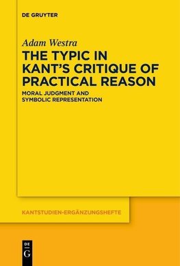 The Typic in Kant's "Critique of Practical Reason"