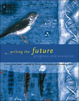 Rothenberg, D: Writing the Future - Progress and Evolution