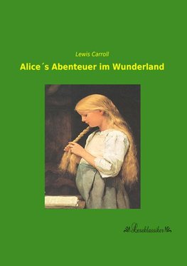 Alice´s Abenteuer im Wunderland