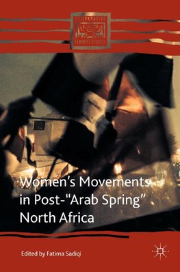 Women's Movements in Post-"Arab Spring" North Africa