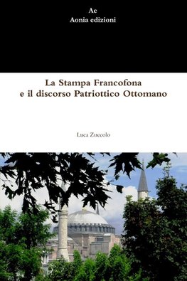 La Stampa Francofona e il discorso Patriottico Ottomano