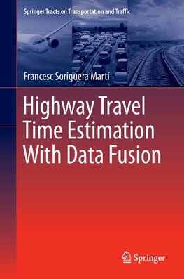 Highway Travel Time Estimation With Data Fusion