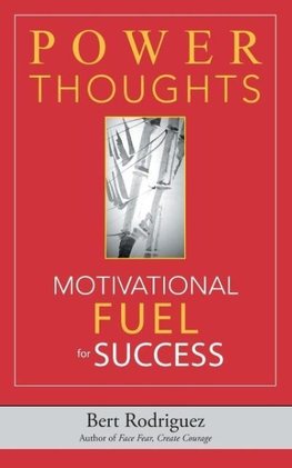 POWER THOUGHTS Motivational FUEL for Success