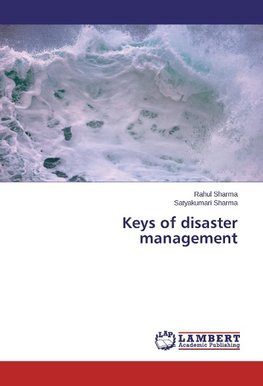 Keys of disaster management