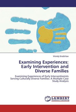 Examining Experiences: Early Intervention and Diverse Families